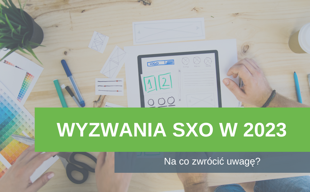 Wyzwania SXO w 2023